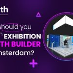 Why should you hire an exhibition booth builder in Amsterdam