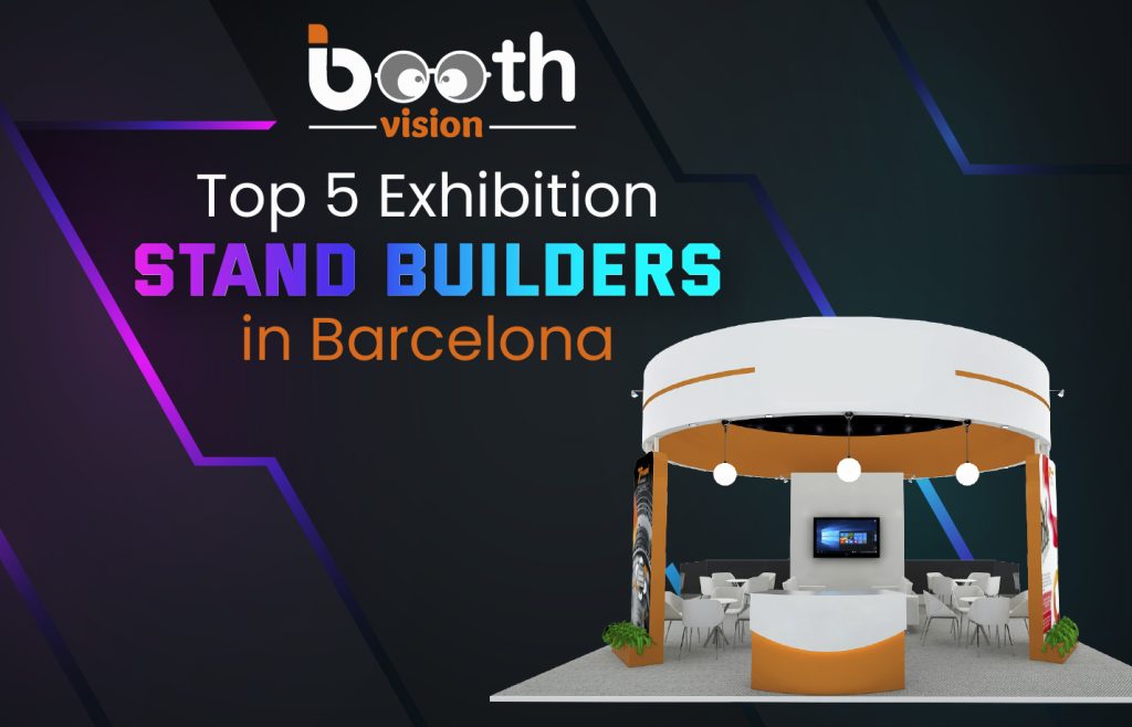 Top 5 Exhibition Stand Builders in Barcelona